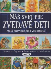 Náš svet pre zvedavé deti