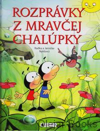 Rozprávky z mravčej chalúpky