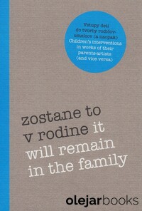 Zostane to v rodine / It Will Remain in the Family
