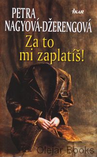 Za to mi zaplatíš!