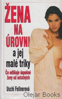 Žena na úrovni a jej malé triky