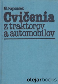 Cvičenia z traktorov a automobilov