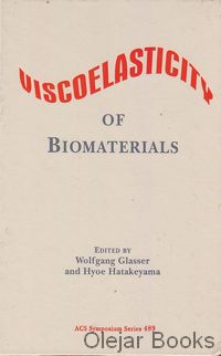 Viscoelasticity of Biomaterials