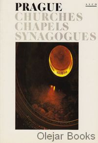 Prague Churches, Chapels, Synagogues
