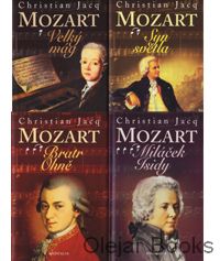Mozart Velký mág; Syn světla; Bratr Ohně; Miláček Isidy