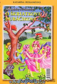 O škriatkovi Dubáčikovi 