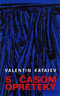 S časom opreteky