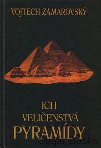 Ich veličenstvá pyramídy