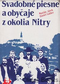 Svadobné piesne a obyčaje z okolia Nitry
