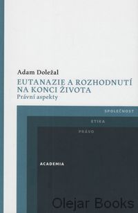 Eutanazie a rozhodnutí na konci života