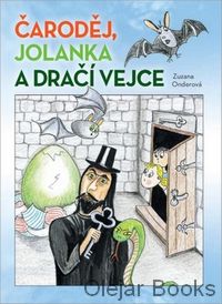 Čaroděj, Jolanka a dračí vejce