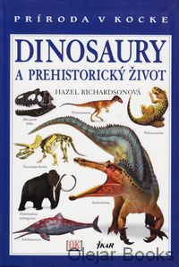 Dinosaury a prehistorický život