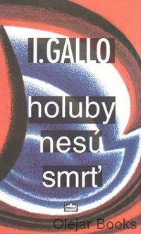 Holuby nesú smrť