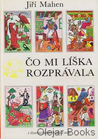 Čo mi líška rozprávala