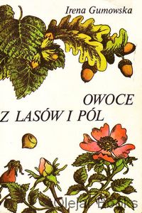 Owoce z lasów i pól