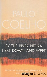 By the River Piedra I Sat Down and Wept