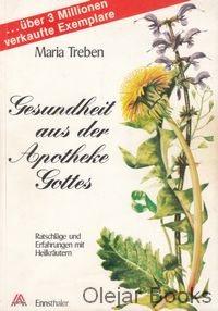 Gesundheit aus der Apotheke Gottes