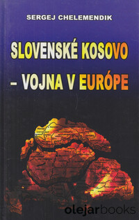Slovenské Kosovo - vojna v Európe