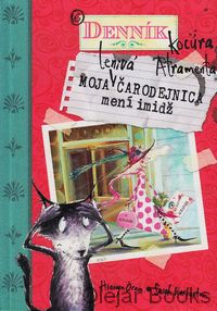 Denník kocúra Atramenta 6: Moja lenivá čarodejnica mení imidž