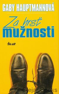 Za hrsť mužnosti