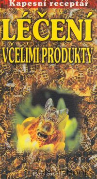Léčení včelími produkty
