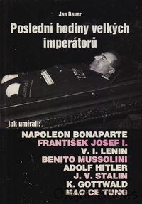 Poslední hodiny velkých imperátorů