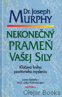 Nekonečný prameň vašej sily