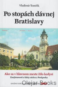 Po stopách dávnej Bratislavy
