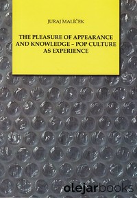 The Pleasure of Appearance and Knowledge - Pop Culture As Experience