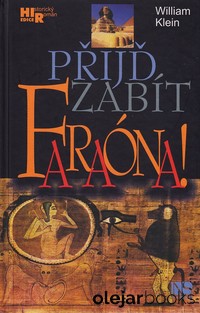 Přijď zabít faraóna