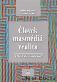 Človek - masmédiá - realita