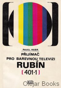 Příjmač pro barevnou televizi RubínÂ 401-1