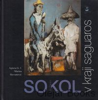 Koloman Sokol v kraji Saguaros