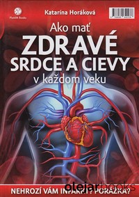 Ako mať zdravé srdce a cievy v každom veku