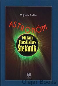 Astronóm Milan Rastislav Štefánik
