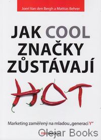 Jak cool značky zůstávají hot