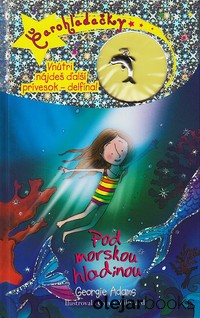 Čarohľadačky  10: Pod morskou hladinou