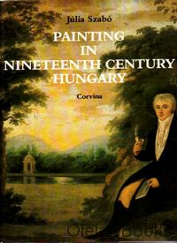 Painting in Nineteenth Century Hungary