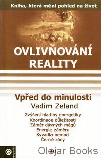 Ovlivňování reality III