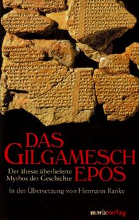 Das Gilgamesch Epos