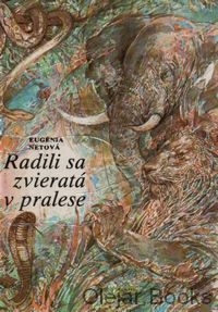 Radili sa zvieratá v pralese