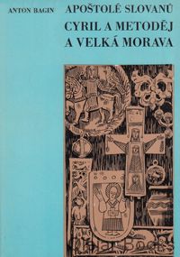 Cyril a Metoděj a Velká Morava