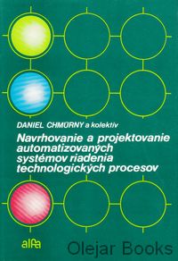 Navrhovanie a projektovanie automatizovaných systémov riadenia technologických procesov