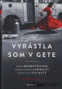 Vyrástla som v gete