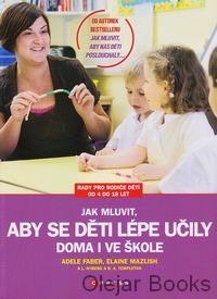 Jak mluvit, aby se děti lépe učili doma i ve škole