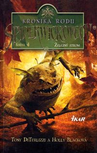 Kronika rodu Spiderwickovcov 4