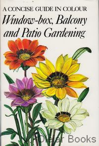 Window-box, Balcony and Patio Gardening
