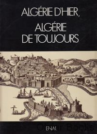 Algérie D'hier, Algérie de toujours