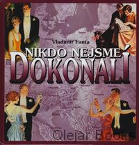 Nikdo nejsme dokonalí