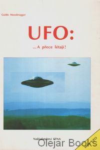 UFO: ...A přece létají!